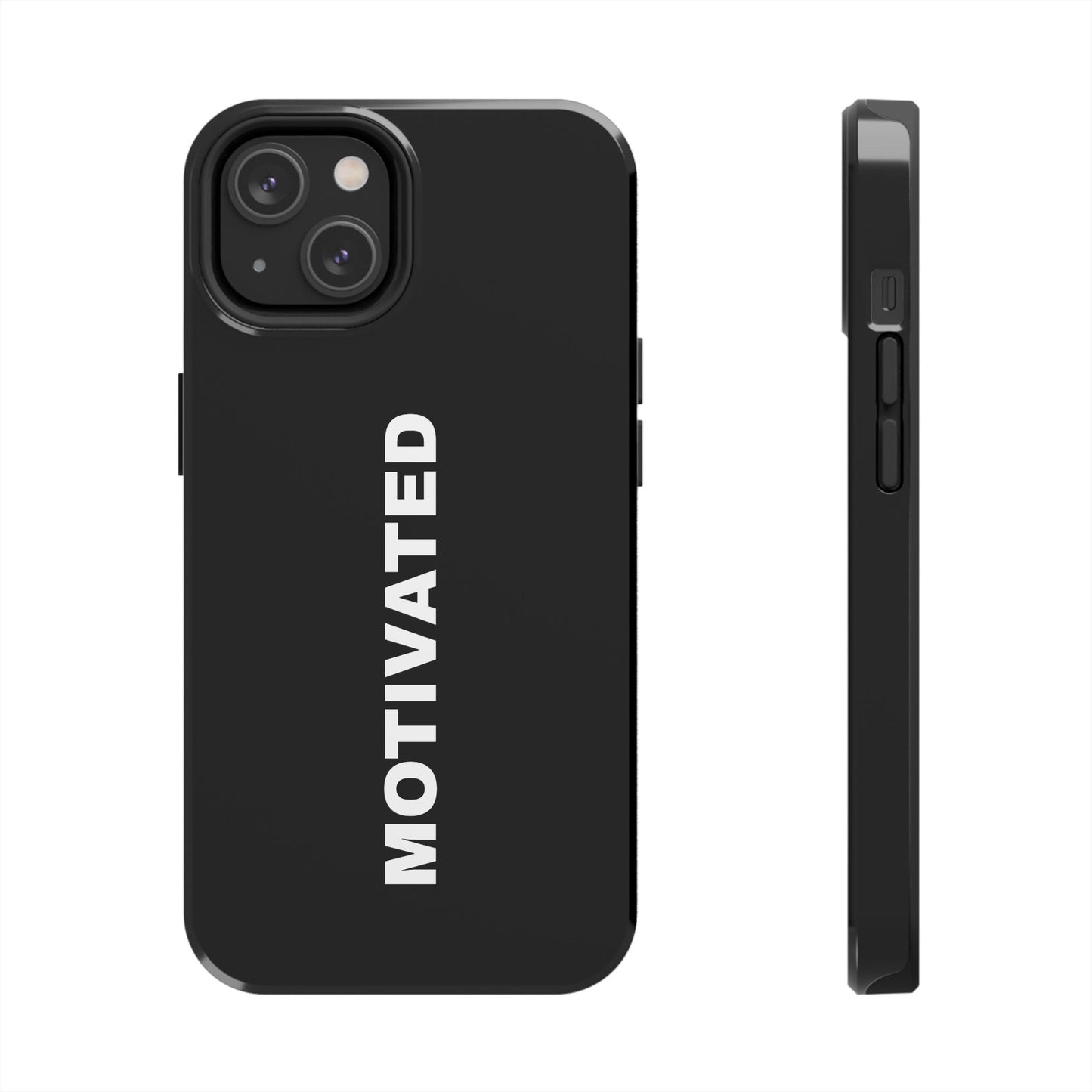 Black Motivated Tough Phone Case